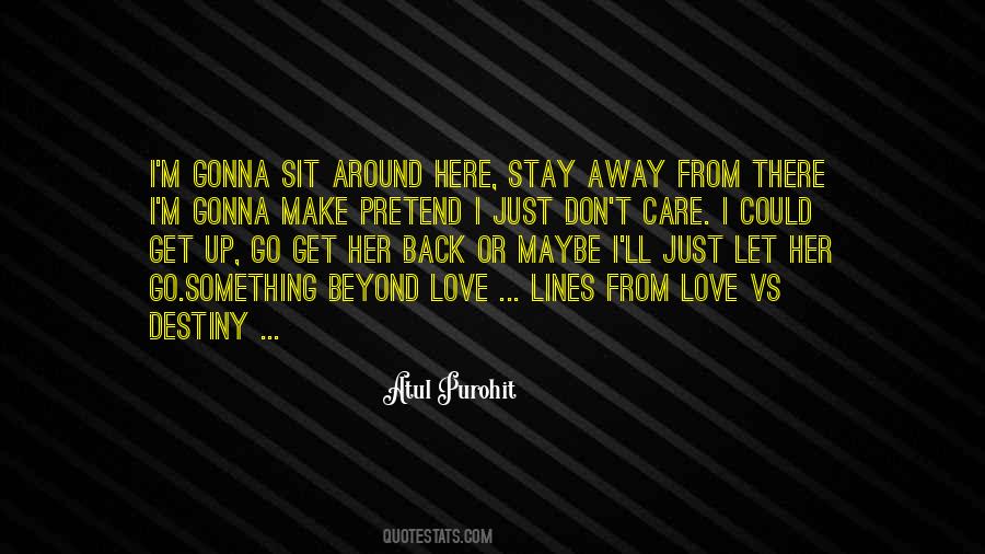 Make Her Stay Quotes #1042536 Make Her Stay Quotes #1042536