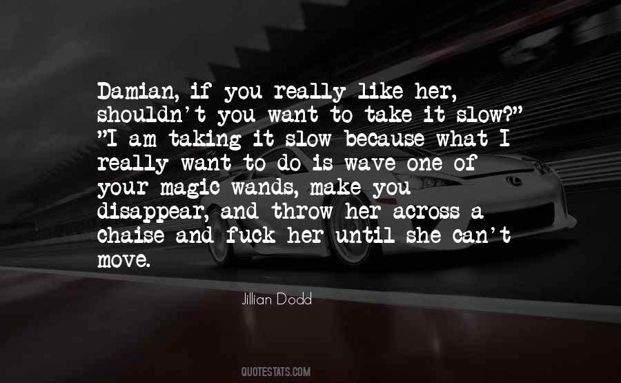 Make Her Want You Quotes #1092020