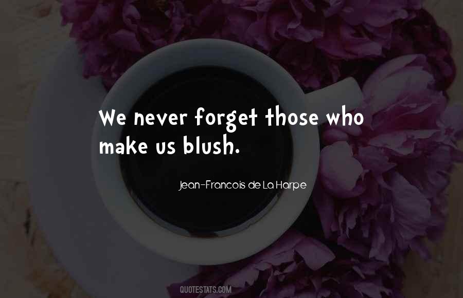 Make Him Blush Quotes #1147174