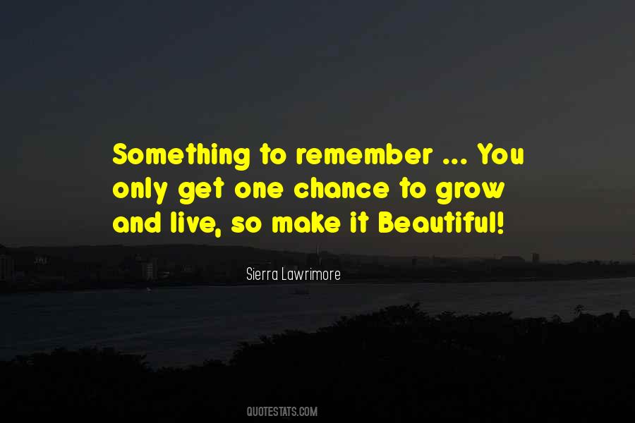 Make It Beautiful Quotes #1273892