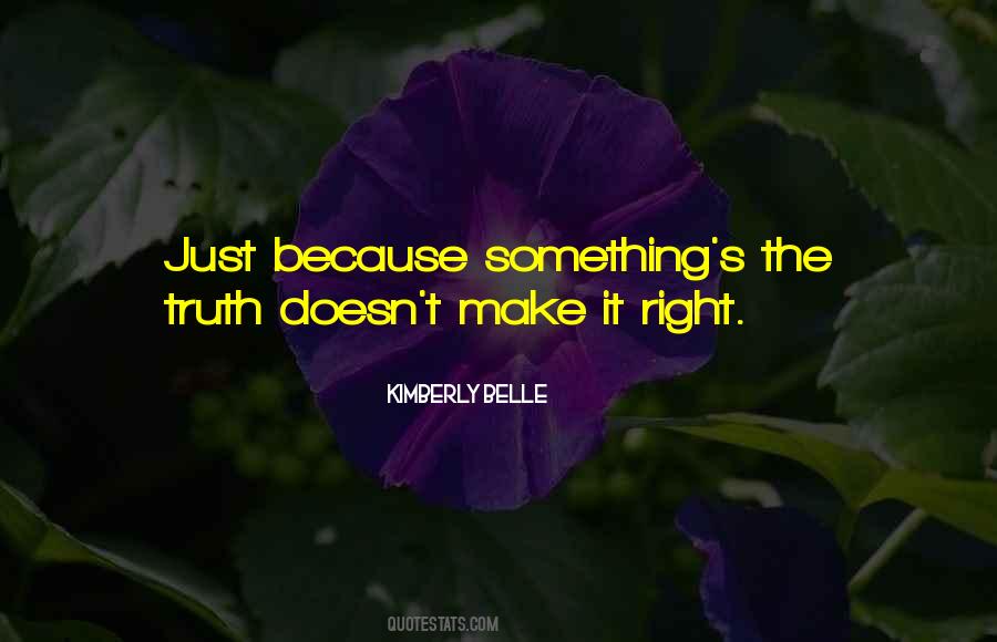 Make It Right Quotes #1685947