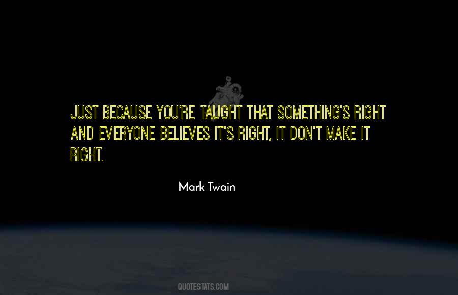 Make It Right Quotes #1822301