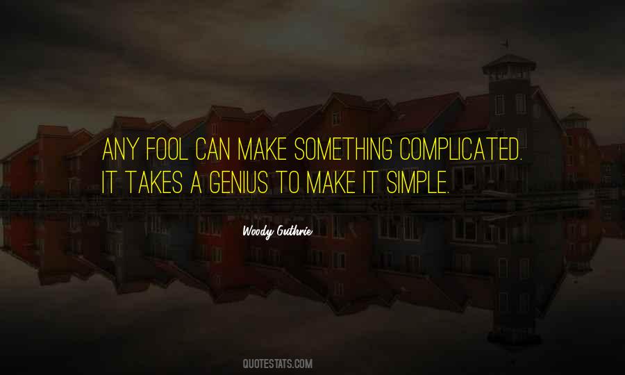 Make It Simple Quotes #576317