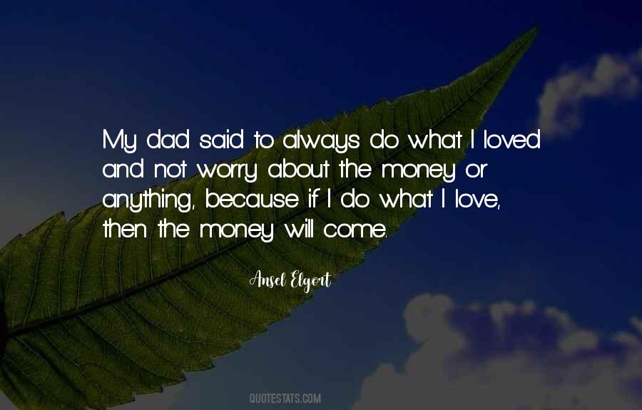 Quotes About Dad Love #96698