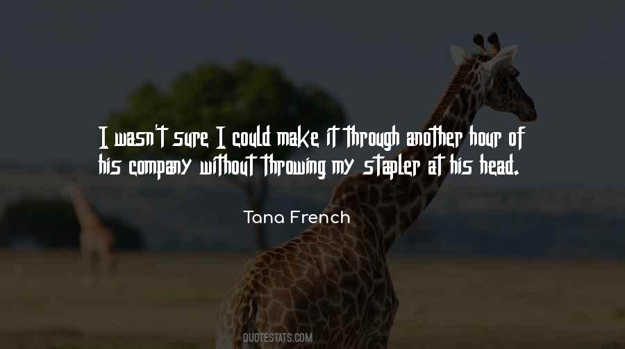 Make It Through Quotes #1219887