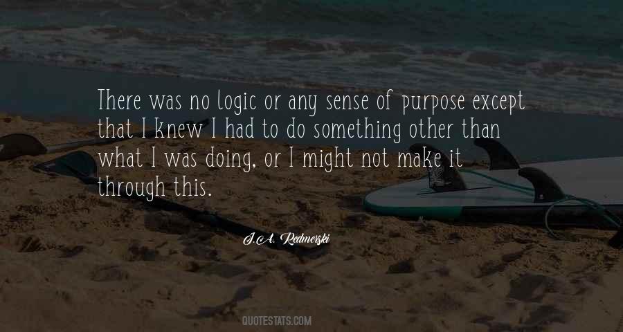 Make It Through Quotes #1855381