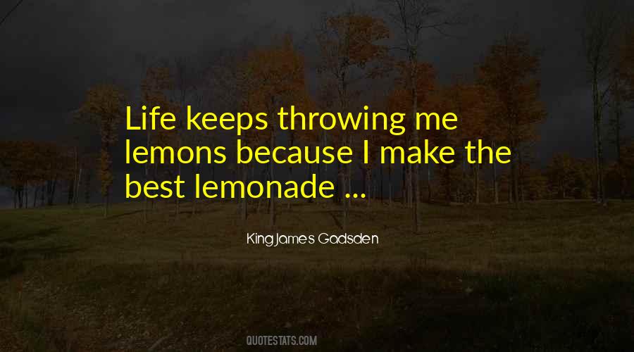 Make Lemonade Out Of Lemons Quotes #579429