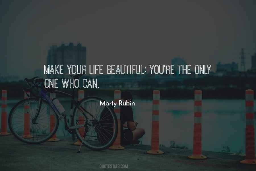 Make Life Beautiful Quotes #732913