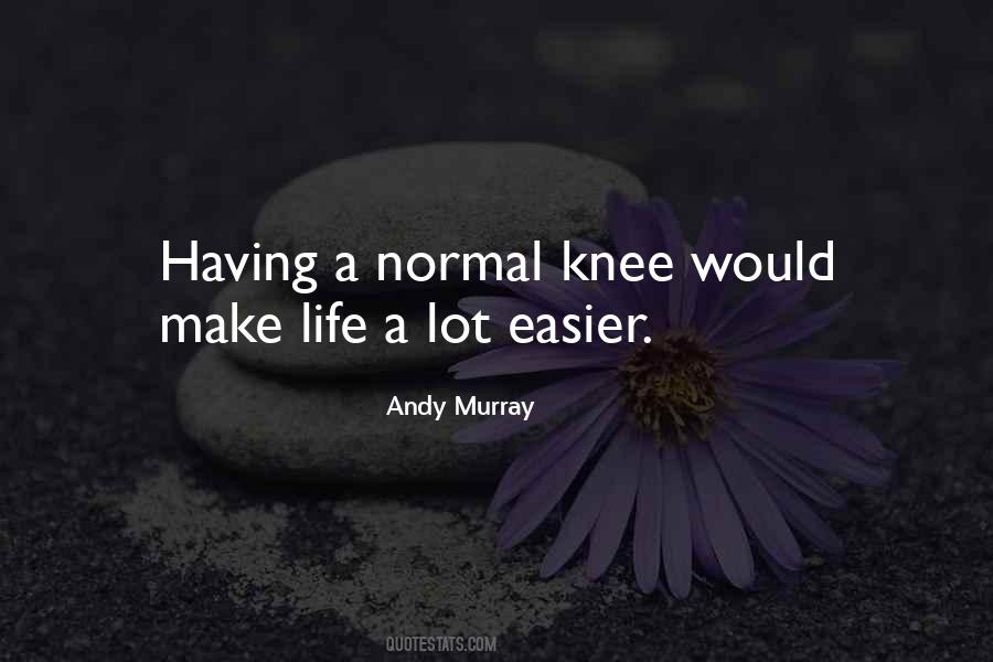 Make Life Easier For Others Quotes #269747