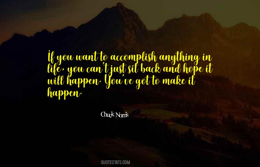 Make Life Happen Quotes #308429