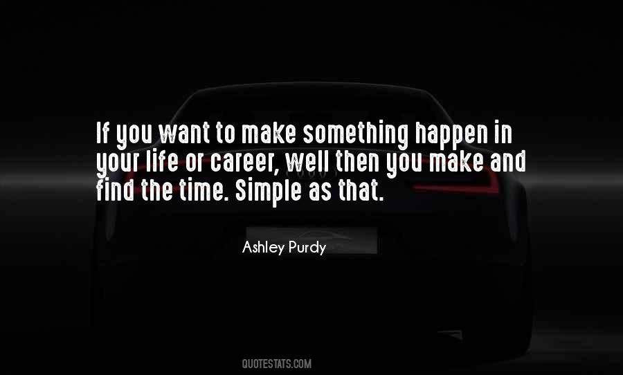 Make Life Happen Quotes #808642