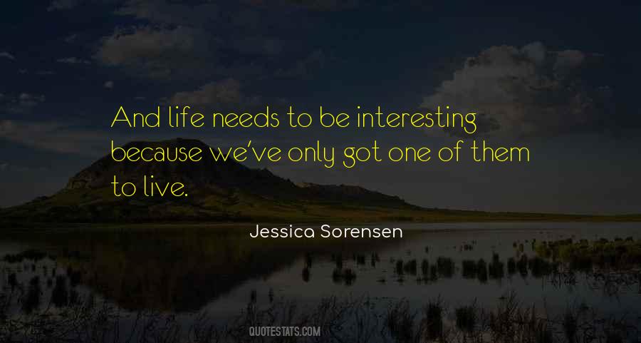 Make Life Interesting Quotes #247100
