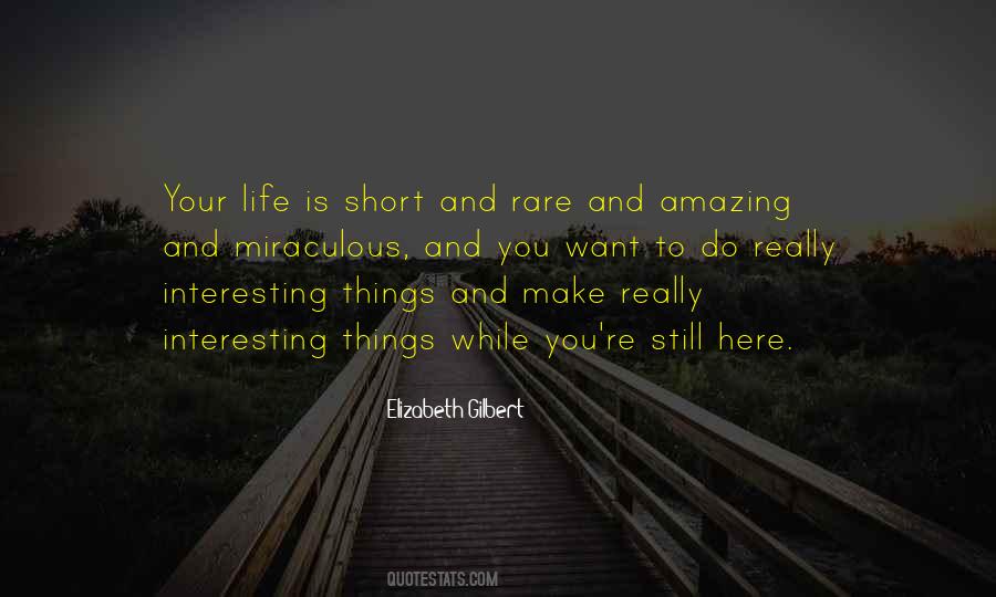 Make Life Interesting Quotes #478030