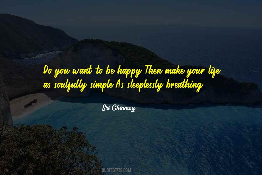 Make Life Simple Quotes #1207282