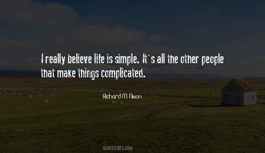 Make Life Simple Quotes #466761