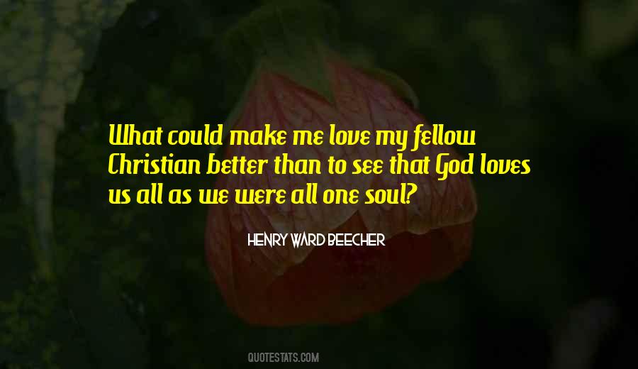 Make Love To My Soul Quotes #801406