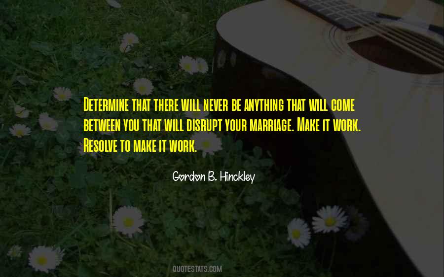 Make Marriage Work Quotes #1672643