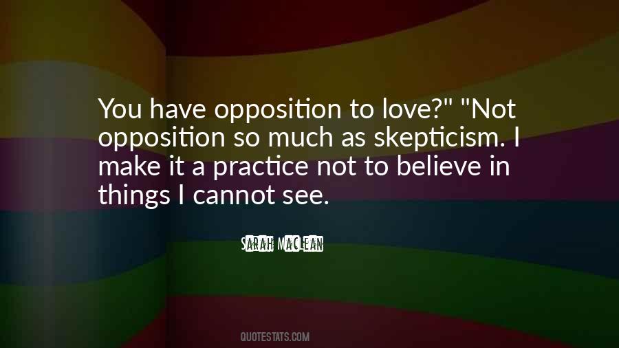 Make Me Believe You Love Me Quotes #519163