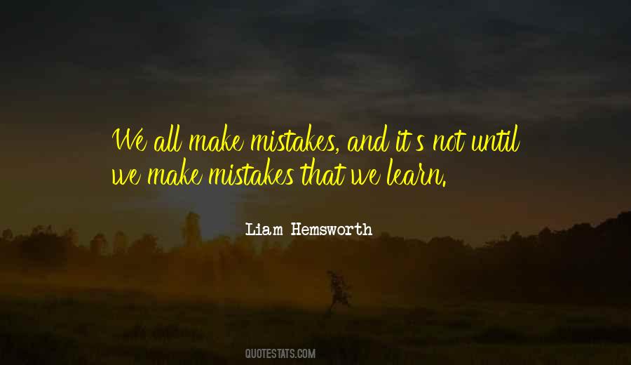 Make Mistakes And Learn Quotes #148526