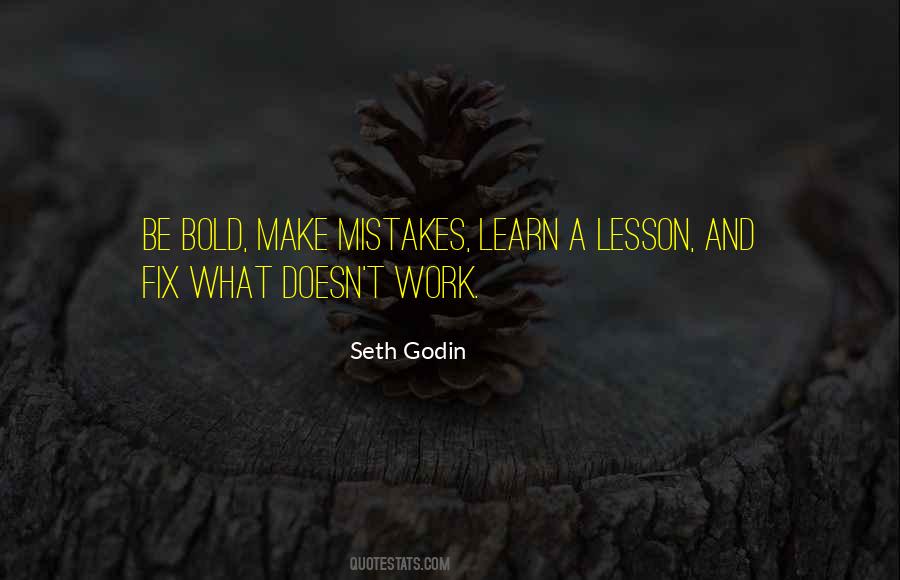Make Mistakes And Learn Quotes #583730