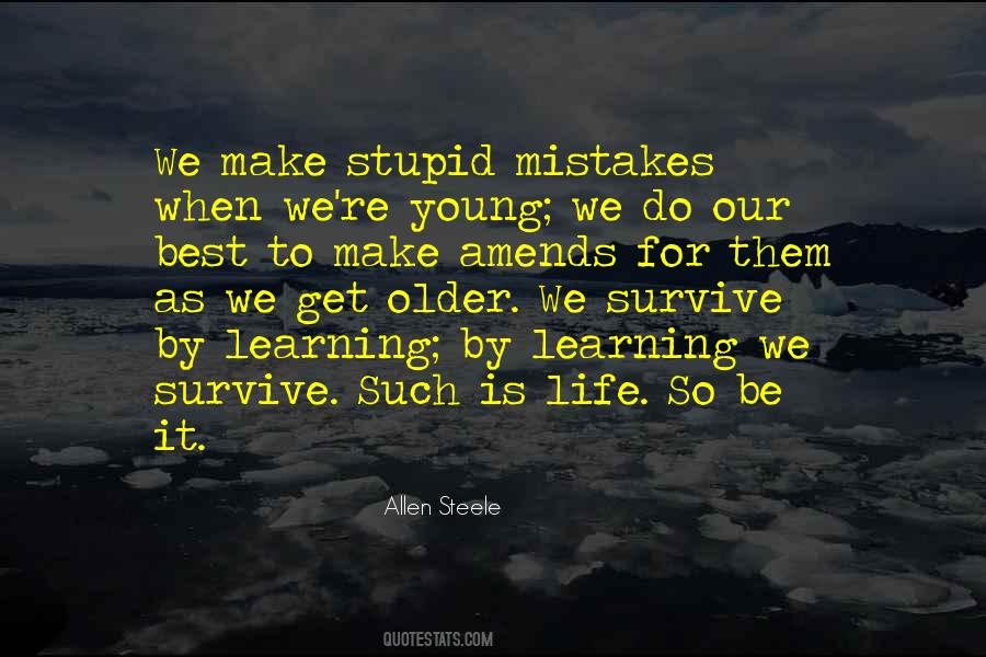 Make Mistakes While You're Young Quotes #1126503 Make Mistakes While You're Young Quotes #1126503