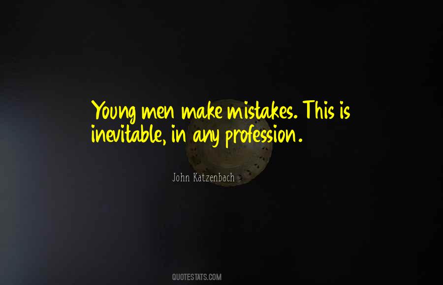 Make Mistakes While You're Young Quotes #784861