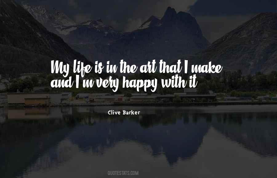 Make My Life Happy Quotes #1182519