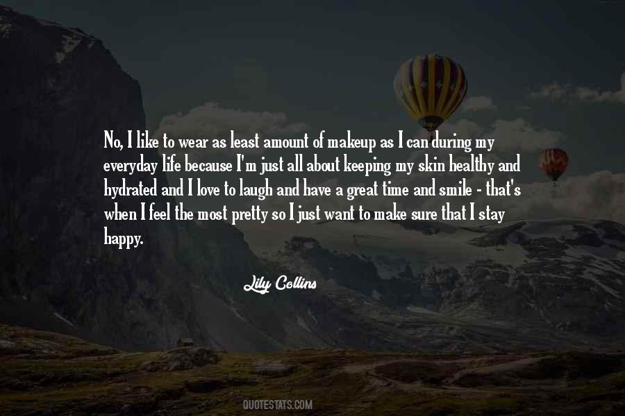 Make My Life Happy Quotes #1388979