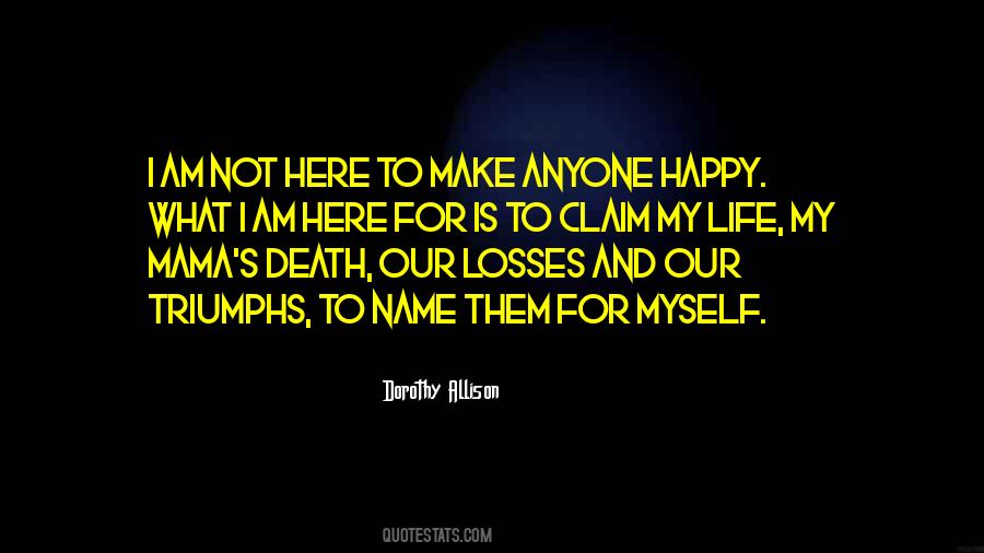 Make My Life Happy Quotes #1876852