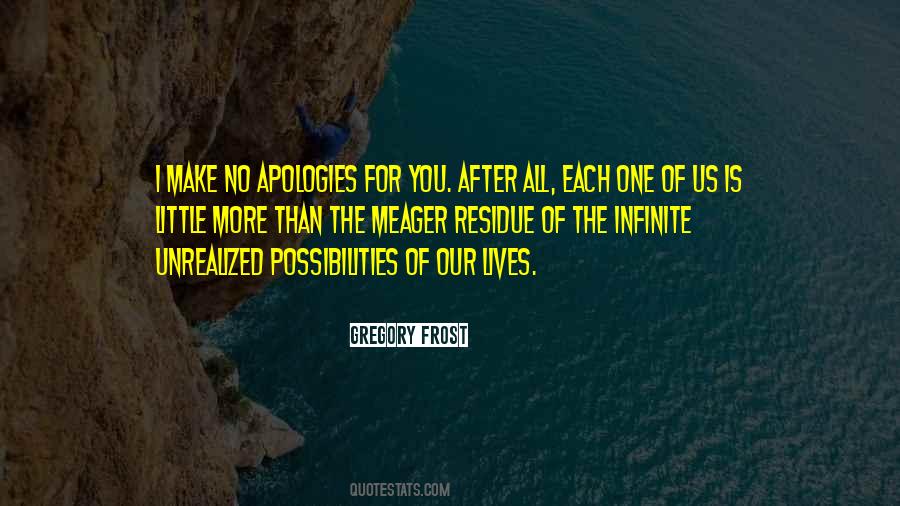 Make No Apologies Quotes #299561