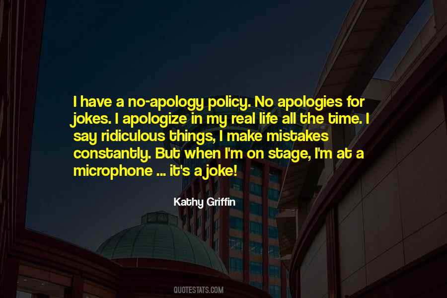 Make No Apologies Quotes #554305