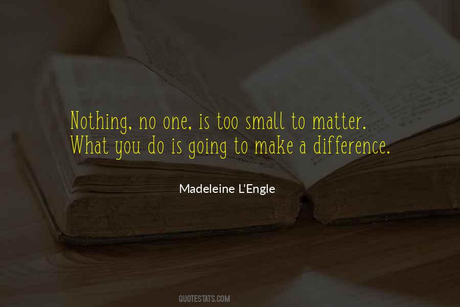 Make No Difference Quotes #716960