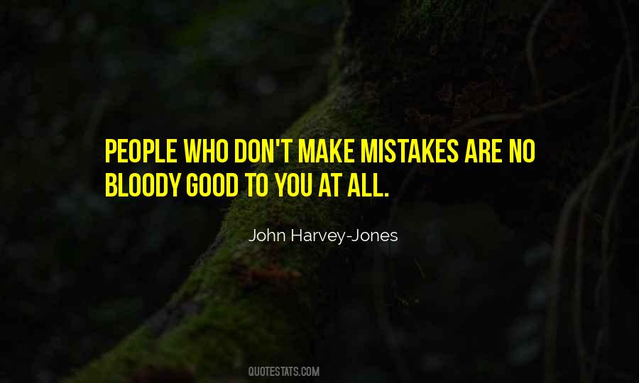 Make No Mistakes Quotes #1032424