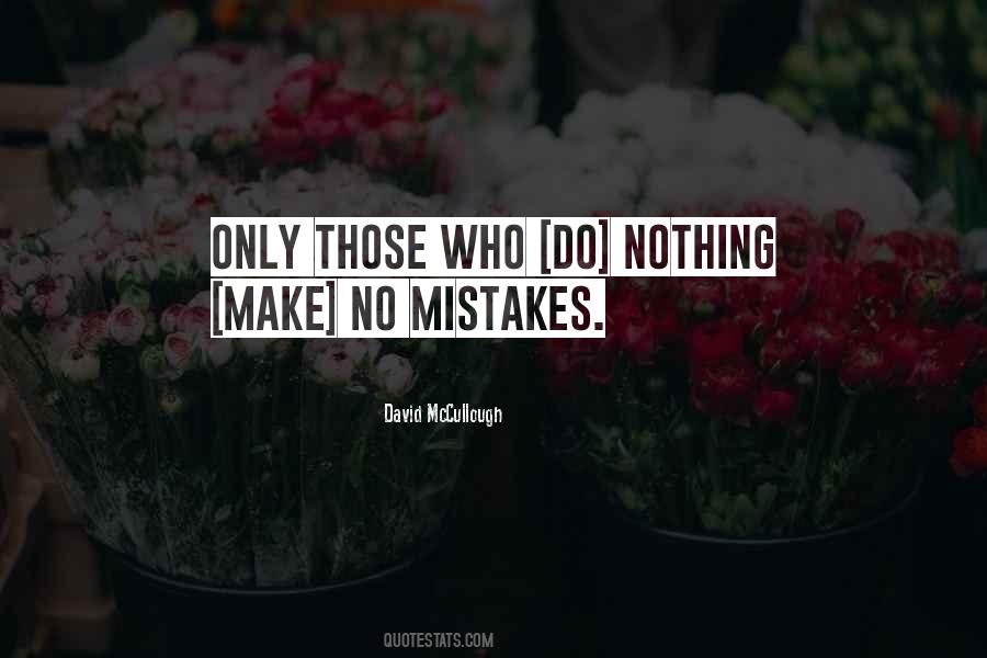 Make No Mistakes Quotes #1312013