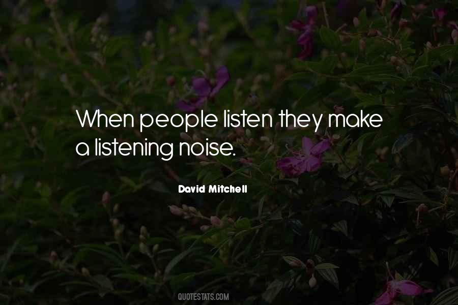 Make Noise Quotes #140993