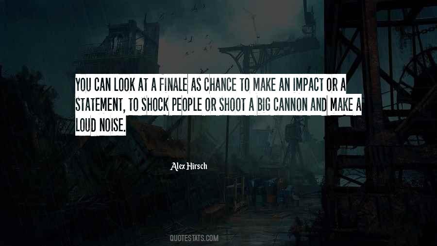 Make Noise Quotes #165259