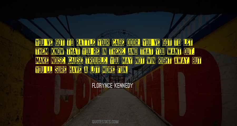 Make Noise Quotes #1675934