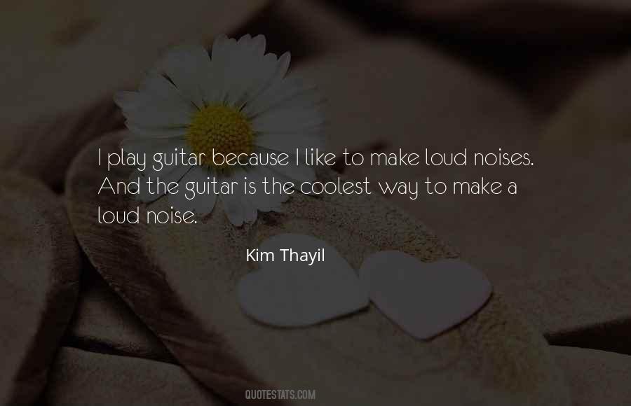 Make Noise Quotes #167655