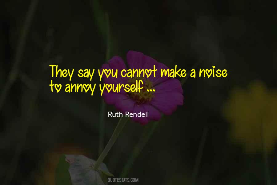 Make Noise Quotes #23006