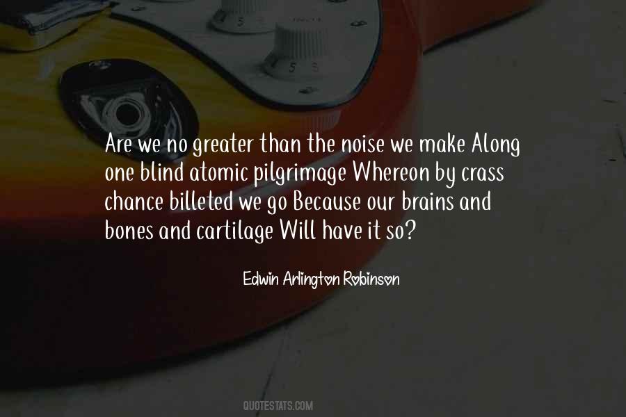 Make Noise Quotes #396785
