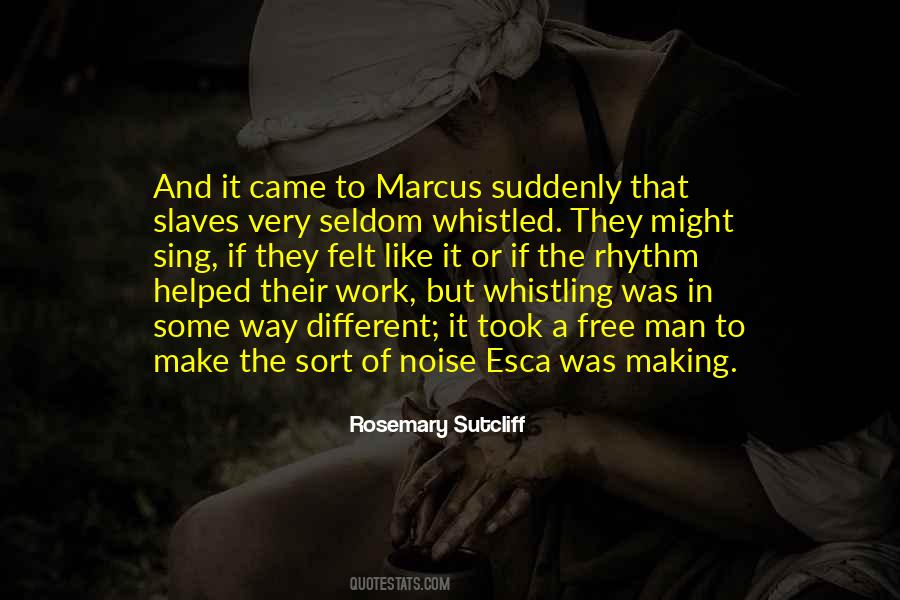 Make Noise Quotes #484698