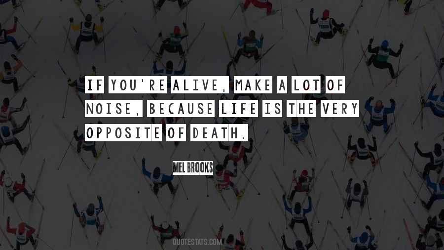 Make Noise Quotes #503397