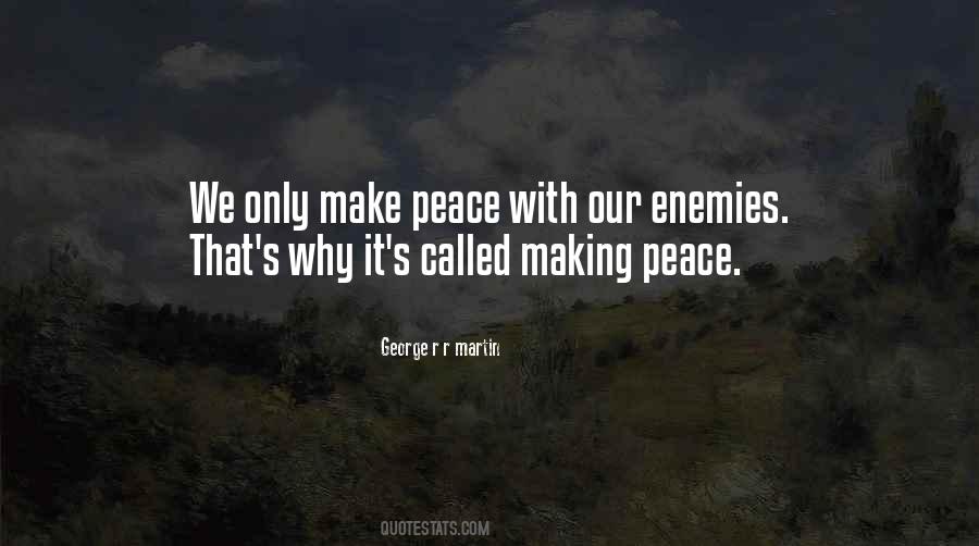 Make Peace Quotes #1833466