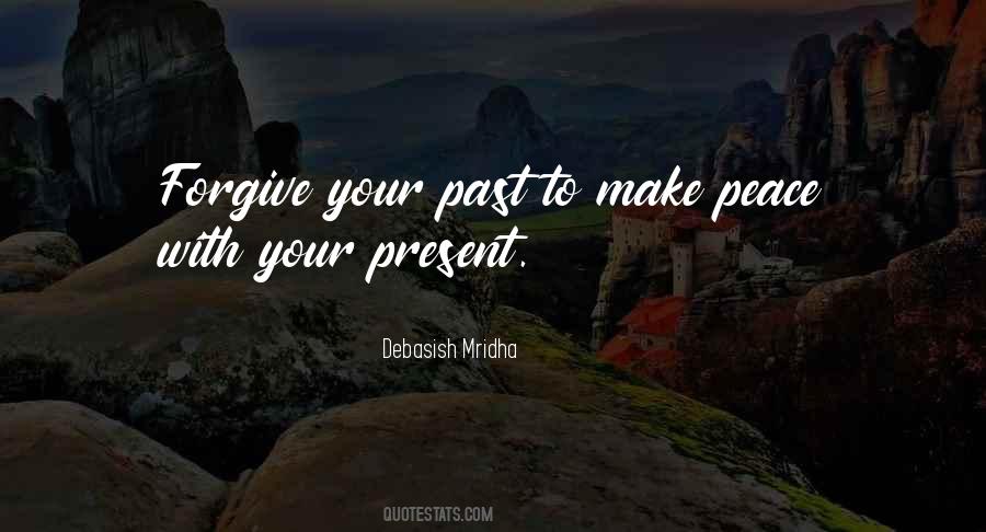 Make Peace With Your Past Quotes #931136