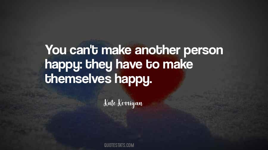 Make Person Happy Quotes #1273211