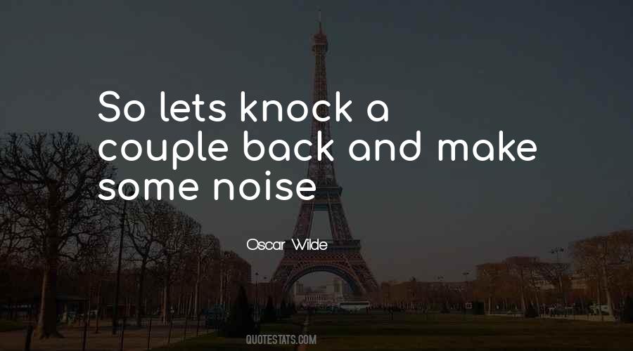 Make Some Noise Quotes #287460