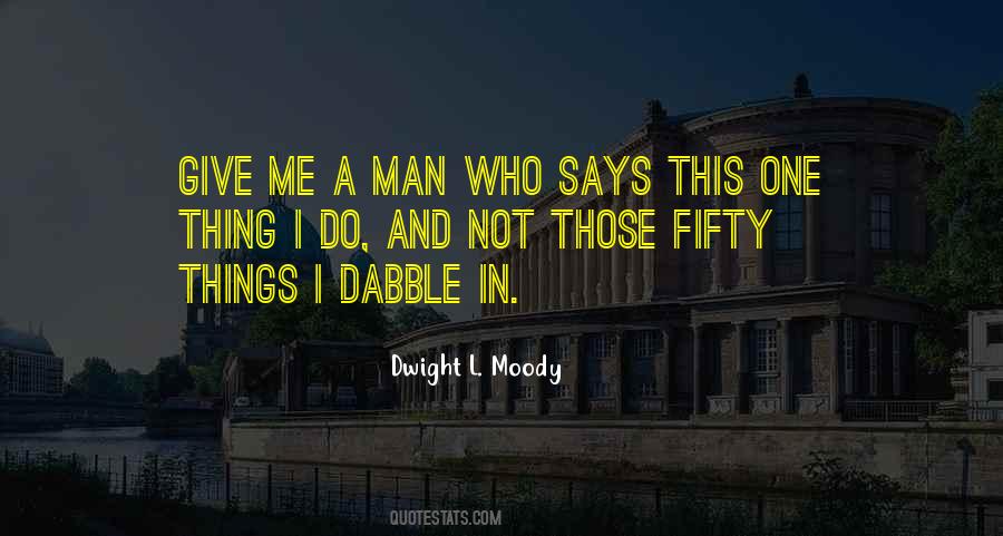 Quotes About Dabble #351223