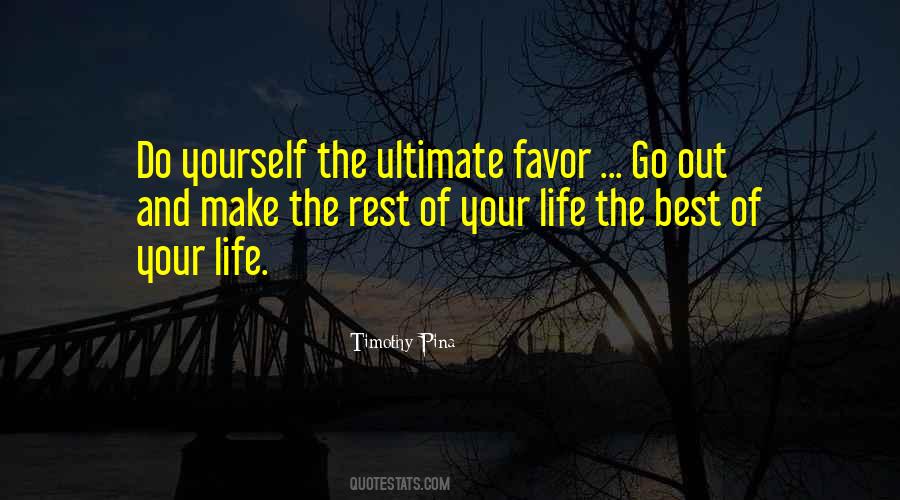 Make The Best Of Yourself Quotes #294321