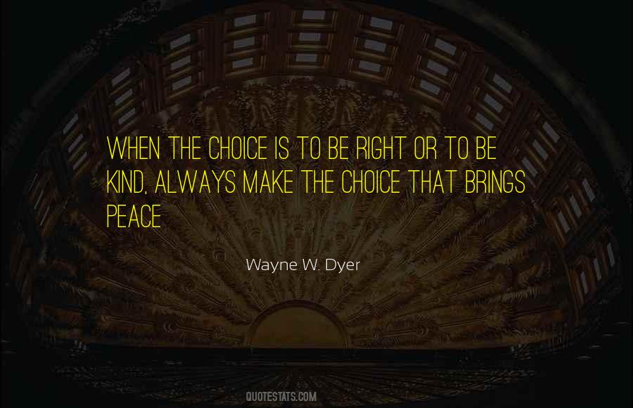 Make The Choice Quotes #115655