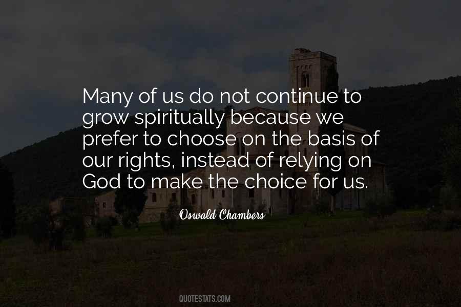 Make The Choice Quotes #597310